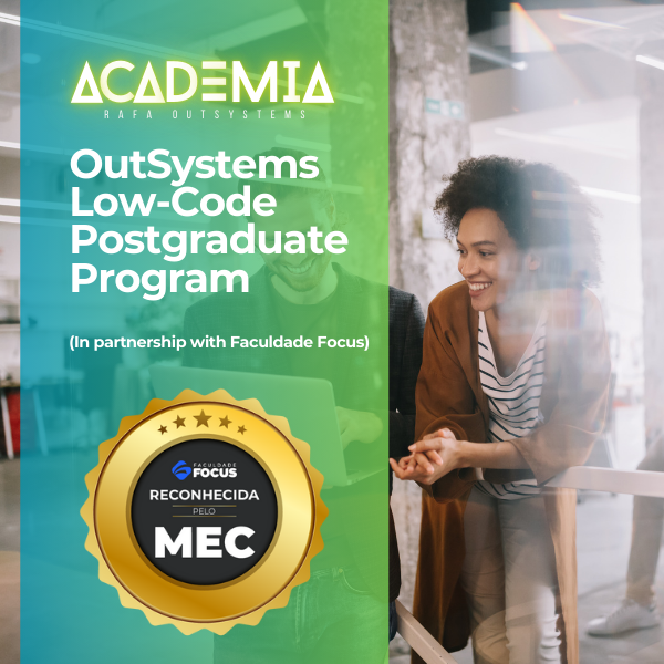 Pós-Graduação Low-Code Pós-Graduação OutSystems Pós-Graduação AcademiaRafaOutSystems